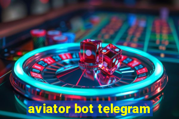 aviator bot telegram